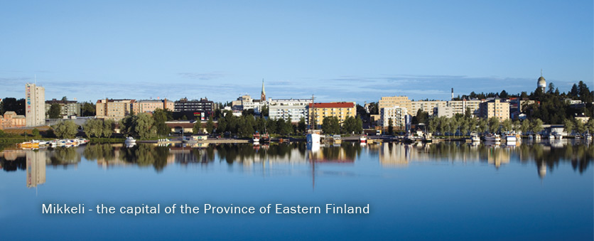 Mikkeli - the capital of the Province of Eastern Finland